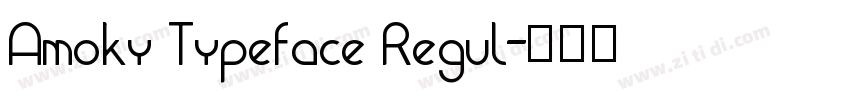 Amoky Typeface Regul字体转换